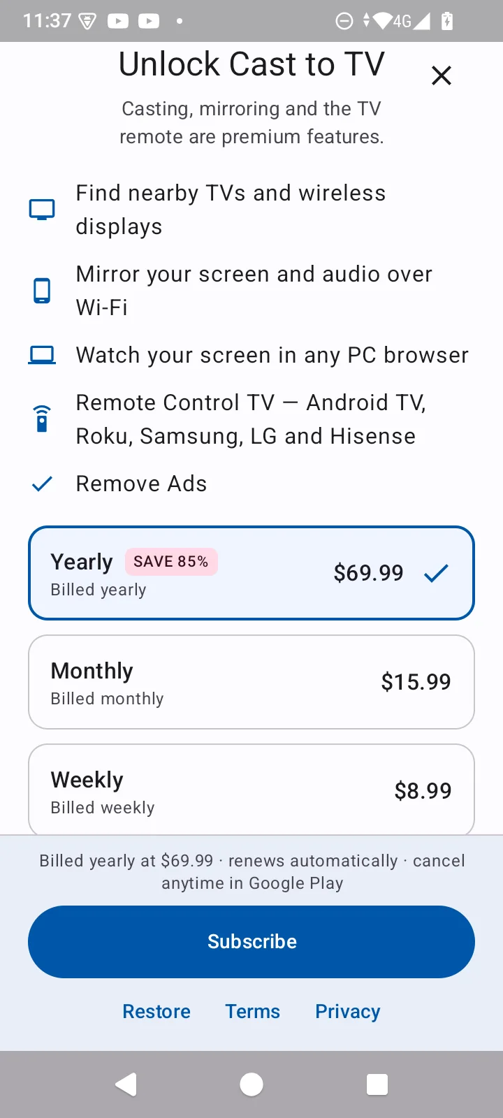 The app's subscription screen, headed Unlock Cast to TV, listing yearly at $69.99 with a SAVE 85% badge, monthly at $15.99 and weekly at $8.99, above a Subscribe button.